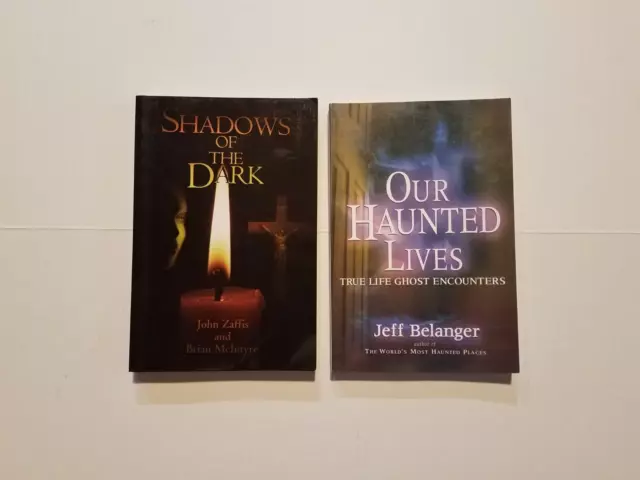 Shadows of the Dark Our Haunted Lives John Zaffis Jeff Belanger Hauntings Ghosts