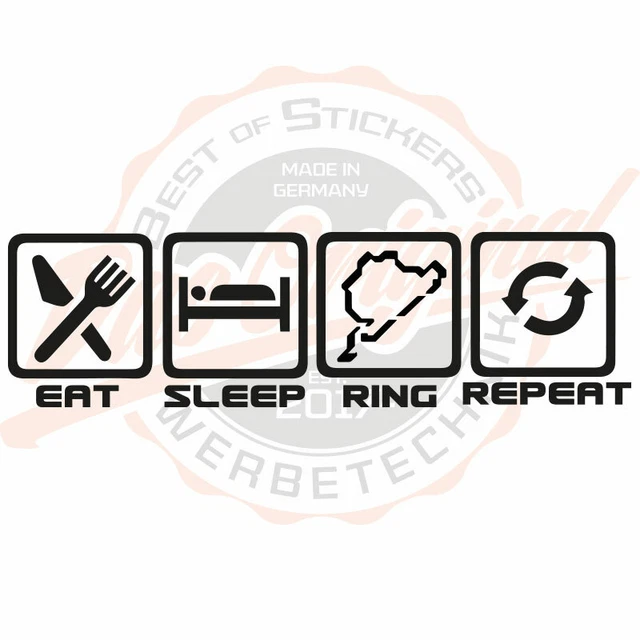 Eat Sleep Ring Rpeat Aufkleber Auto Folie 30 cm x 8 cm viele Farben ANSEHEN