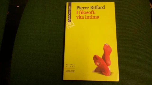 I filosofi: vita intima - Riffard Pierre - R. Cortina editore - 2gn21