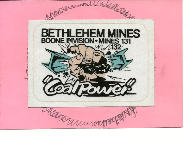 Bethlehem Steel Coal Co - Coal Mining Sticker-Decal "Rare"