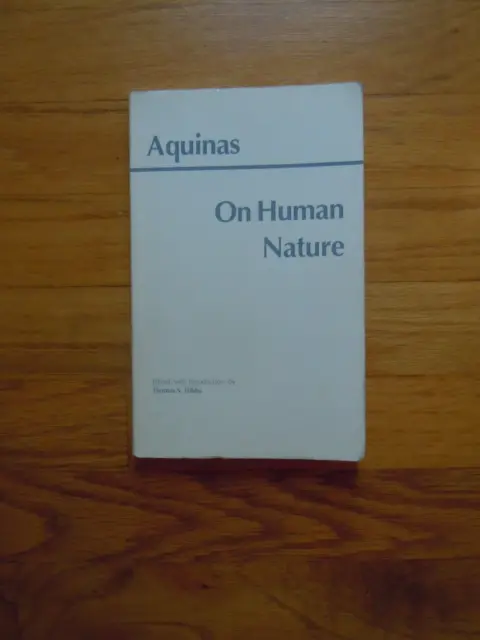 Aquinas On Human Nature Philosophy De Anima Summa Theologica
