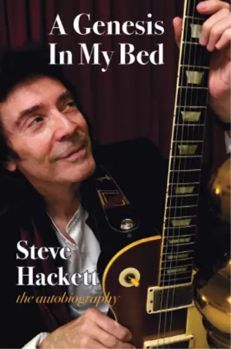 Steve Hackett A Genesis In My Bed (Poche)