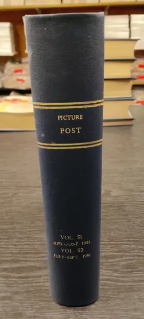 Picture Post Bound Volume: Vol.51 (April-June 1951) & Vol.52 (July-Sept 1951)