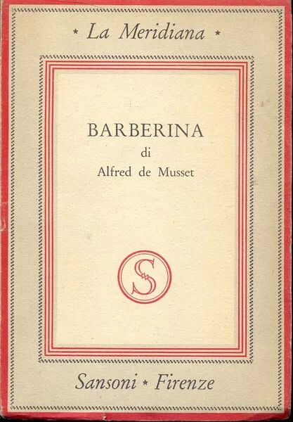 Barberina Prima Edizione  De Musset Alfred Sansoni 1943 La Meridiana