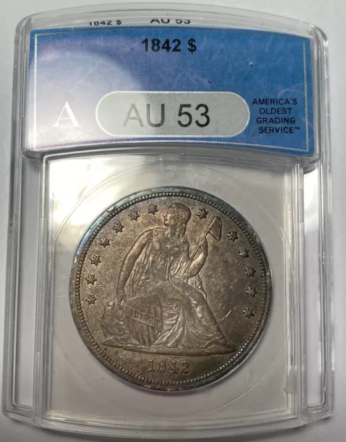 1842 Seated Liberty Silver Dollar ANACS AU53 Toned