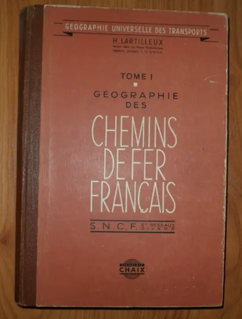 Livre: Geographie Des Chemins De Fer Francais, Tome 1