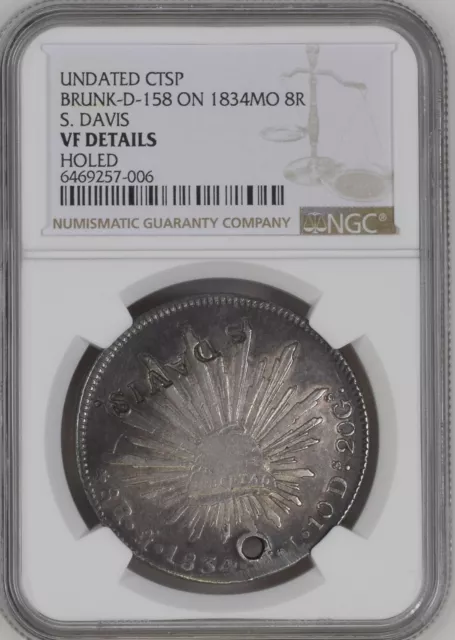 1834 Mexico 8 Reales S. Davis Counterstamp NGC VF Holed