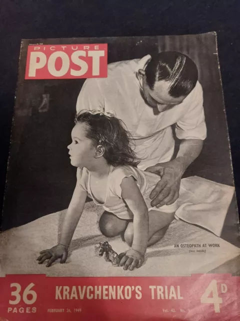 Vintage Picture Post Magazine 26 FEBRUARY 1949 Osteopaths Kravchenko Trial G