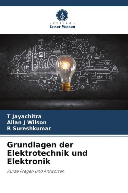 Grundlagen der Elektrotechnik und Elektronik Kurze Fragen und Antworten Buch