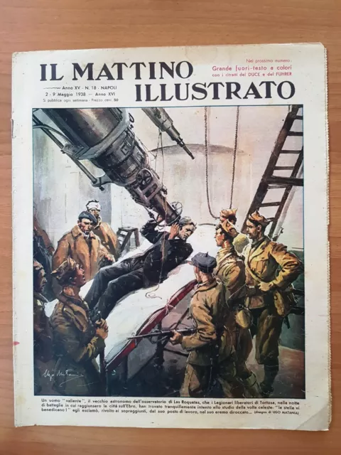 Il Mattino Illustrato Magazine N 18 9/5/38 Ritratti Del Duce E Del Fuhrer