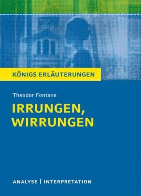 Theodor Fontane | Irrungen, Wirrungen. Textanalyse und Interpretation | Buch
