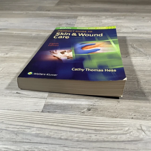 PRODUCT GUIDE TO Skin & Wound Care 8th Edition Paperback by Hess Cathy