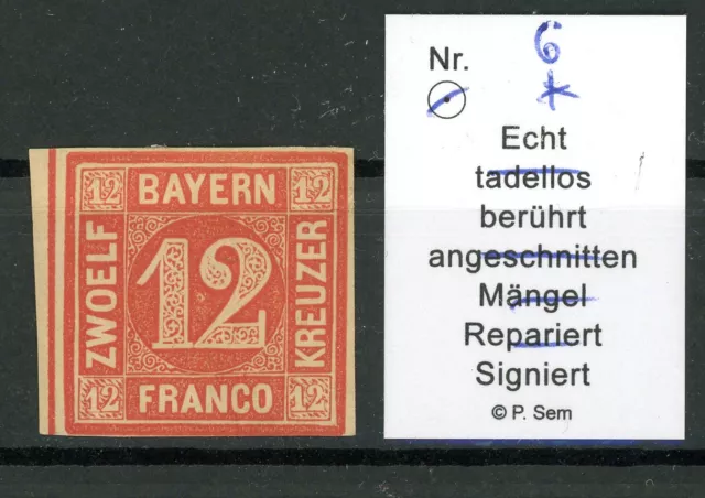 Bayern: Mi.Nr.6 * (Falzrest), gepr. Sem BPP. Mi: 180,-