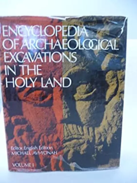 Encyclopedia of Archaeological Excavations in the Holy Land Hardc