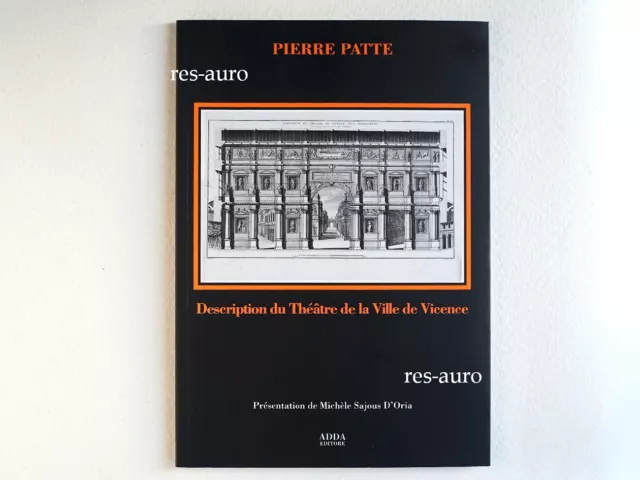 Pierre Patte. Description du théatre de la ville de Vicence. Adda - Architettura