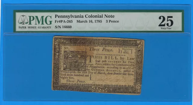 March 16 1785 Pennsylvania 3 Three Pence US Colonial Currency Note PA-265 PMG 25