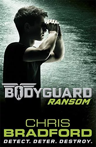 Bodyguard: Ransom (Book 2),Chris Bradford