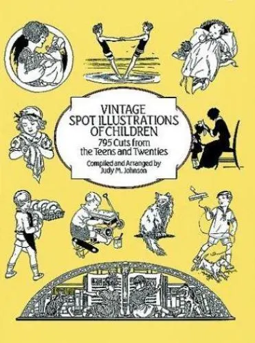 Vintage Spot Illustrations of Children: 795 Cuts from the teens & Twenties new