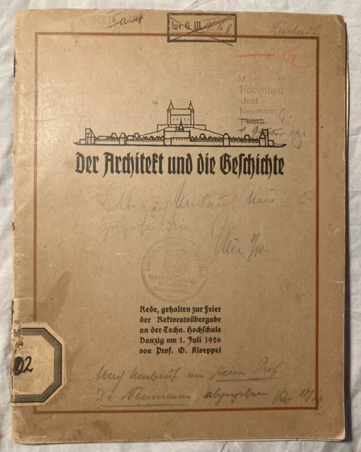 DER ARCHITEKT UND DIE GESCHICHTE. Vortragstext von Prof. Kloeppel 1926 Danzig