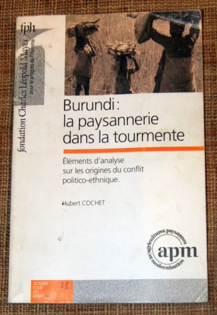 H Cochet BURUNDI LA PAYSANNERIE DANS LA TOURMENTE revue APM mai 1996 Afrique