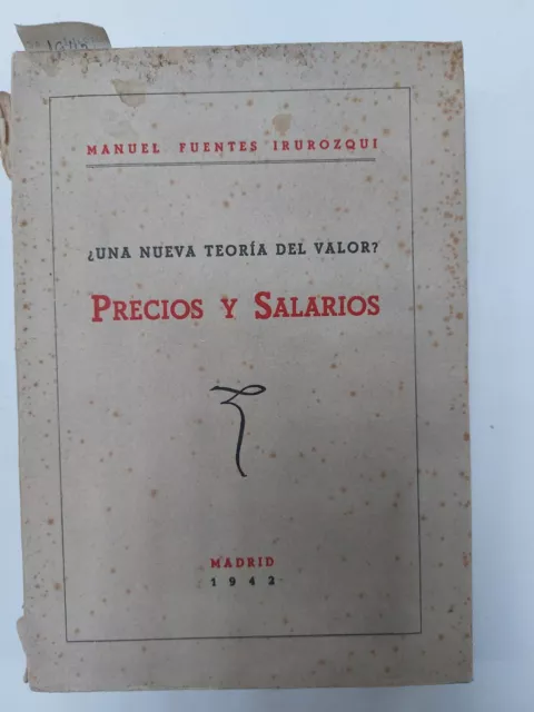 Libro Antiguo Siglo XX 1942 ¿Una nueva teoría del valor? Precios y salarios