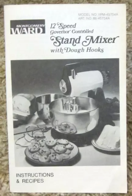 Montgomery Ward Model No. VPM-45754A  12 Speed Stand Mixer Users Manual