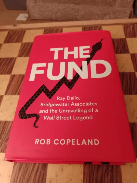 The Fund. Ray Dalio, Bridgewater Associates And The Unravelling Of A Wall Street