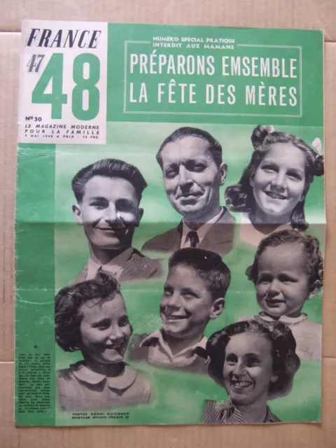 France 48, 9 Mai N° 50 Magazine Moderne De La Famille. La Fete Des Meres