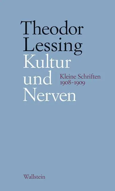 Kultur und Nerven - Theodor Lessing - 9783835336117 DHL-Versand PORTOFREI