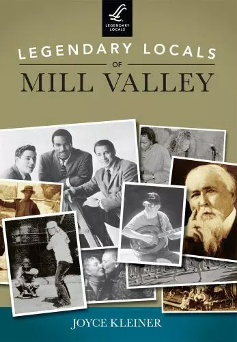 Legendary Locals of Mill Valley, California, Legendary Locals, Paperback