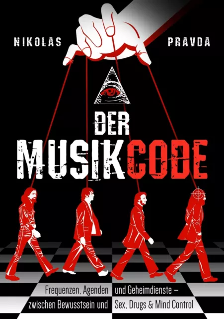 Der Musik-Code: Frequenzen, Agenden und Geheimdienste | Buch | 9781636842967