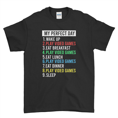 My Perfect Day T-shirt divertente giocare ai videogiochi Maleducato Men's Women's Kid's Tee