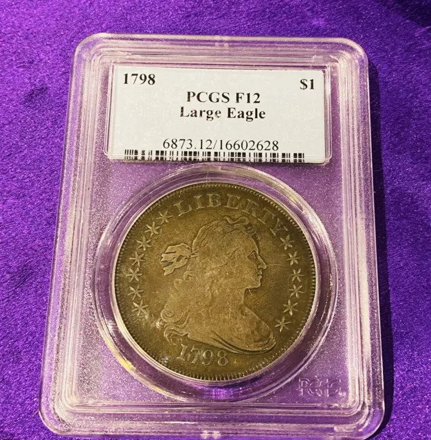 1798 $1 Silver Dollar Large Eagle PCGS F12