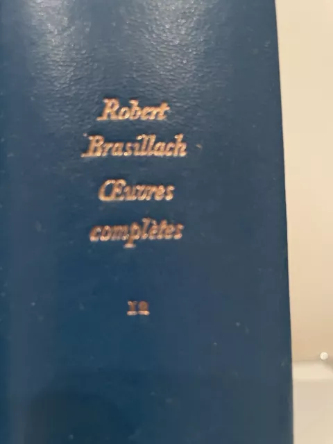 Œuvres complètes de robert Brasillach 12 Vol Club Honnête homme. 1ère Ed Numero