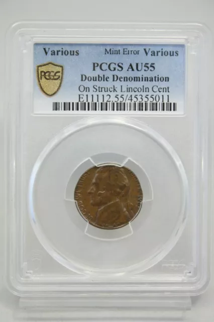 Mint Error Various Double Denomination on Struck Lincoln Cent  PCGS AU55  #5011