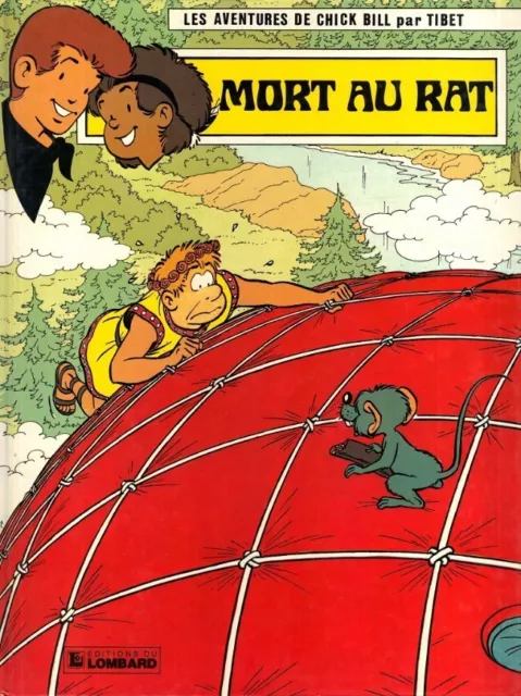 BD "CHICK BILL, TOME 50 : MORT AU RAT" Tibet / EO EDITIONS DU LOMBARD 1983