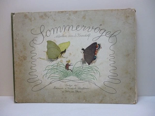 Sommervögel. Märchen von Ernst Kreidolf. Meinem Freund Albert Welti Zugeeignet K