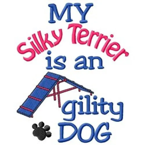 My Silky Terrier is An Agility Dog Sweatshirt - DC2027L Size S - XXL