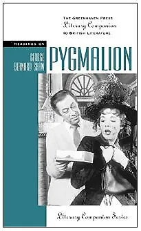 Pygmalion  Literary Companion Series