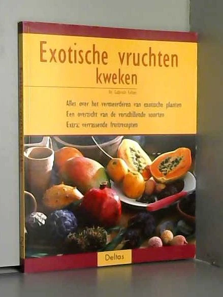 EXOTISCHE VRUCHTEN KWEKEN: Alles over het vermeerderen van exotische ...