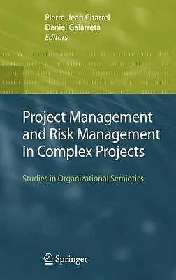 Project Management and Risk Management in Complex Projects - 9781402058363