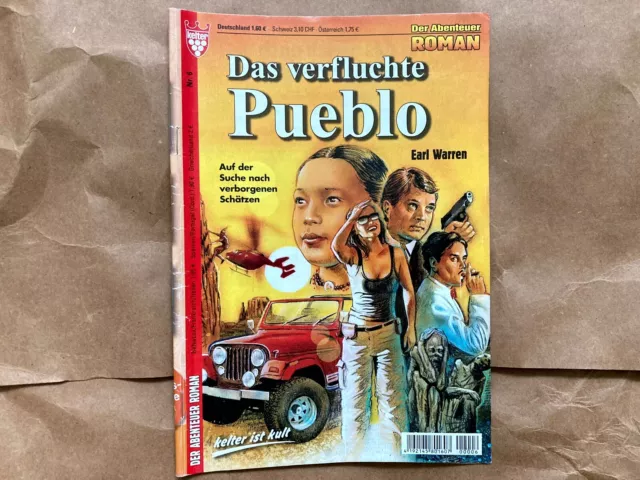 Kelter Romanheft, Das verfluchte Pueblo Band 6, Der Abenteuer Roman