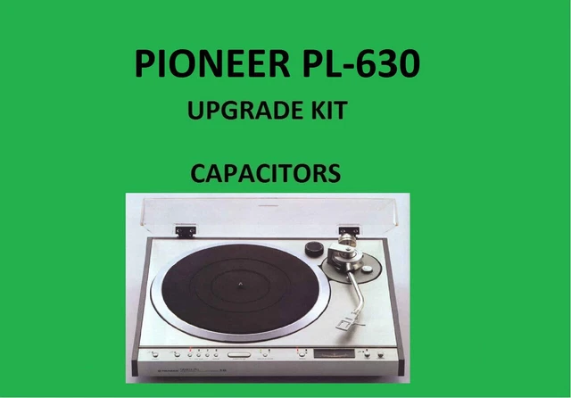 Kit De Réparation Complet Pour Platine Vinyle PIONEER PL-530 - Tous Condensateurs Neufs