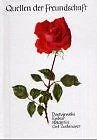 Quellen . . ., Quellen der Freundschaft von unbekannt | Buch | Zustand sehr gut