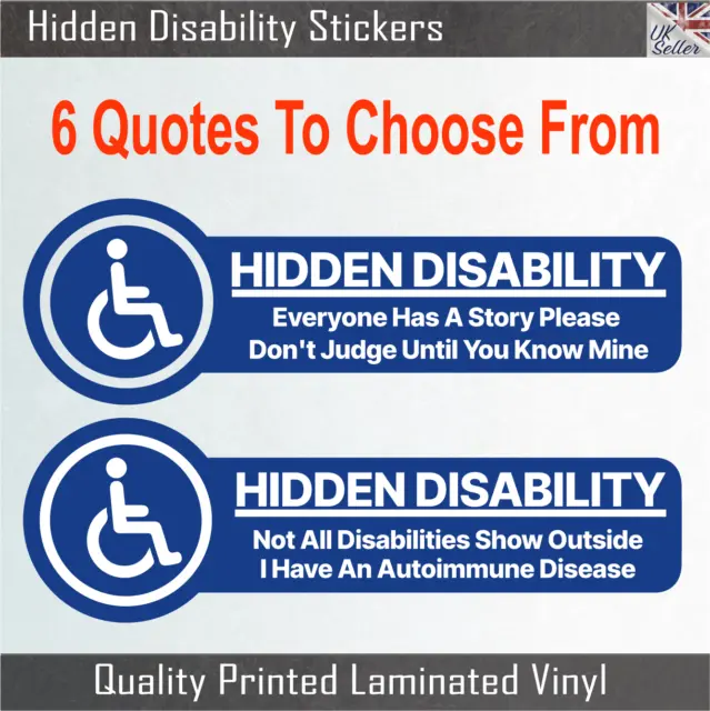 Hidden Disability Vinyl Stickers  - Choose A Quote  - Car, Van, Windows