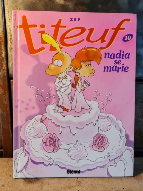 BD Titeuf - Nadia Se Marie - N10 - Éditions Glénat - 2004