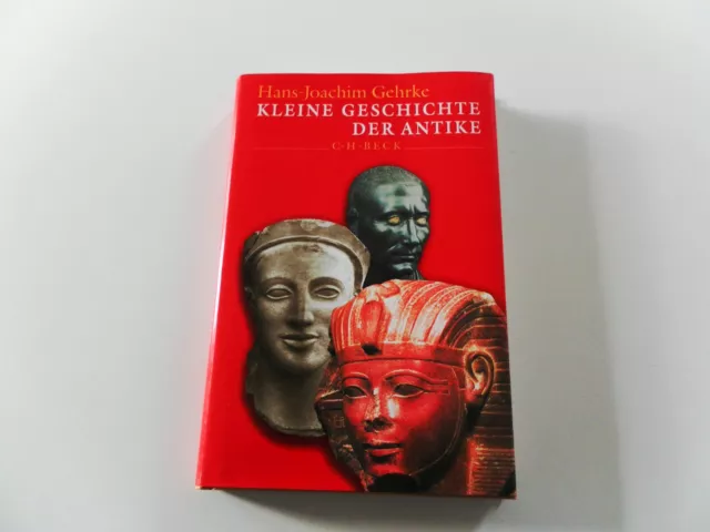 Kleine Geschichte der Antike von Hans-Joachim Gehrke