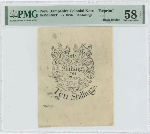 1742 New Hampshire 10 Shilling NH-56 PMG CAU 58 EPQ c. 1850 Cohen Reprint