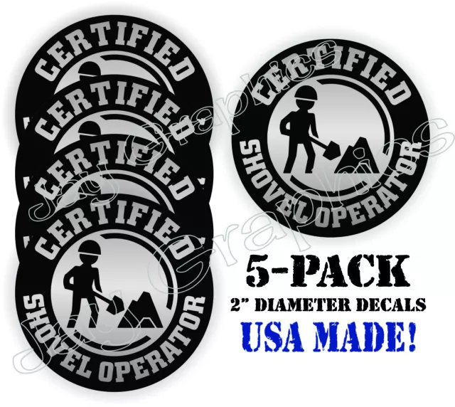 5 pack Certified Shovel Operator Funny Hard Hat Stickers / Safety Helmet Decals