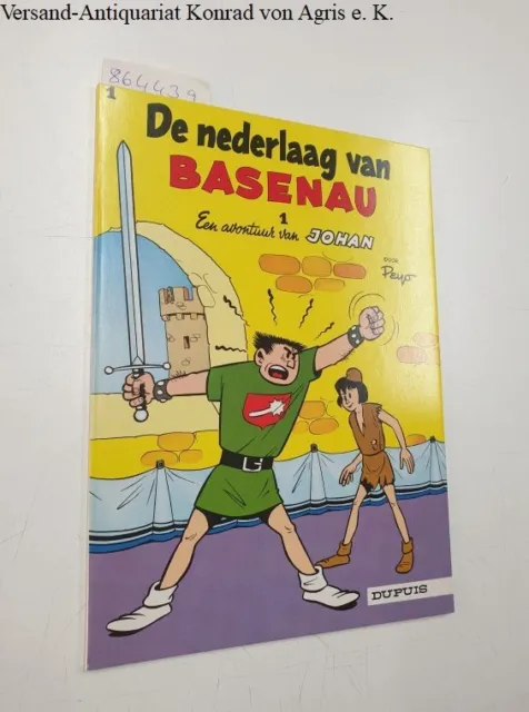 De nederlaag van Basenau : Band 1 : Een avontuur van Johan. Peyo: